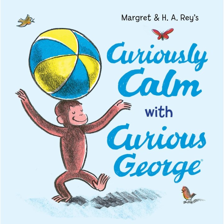 HarperCollins Curiously Calm With Curious George