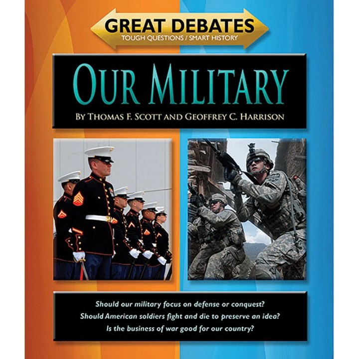 Norwood House Press Great Debates: Our Military