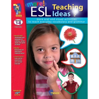 On the Mark Press More ESL Teaching Ideas Book, Grades 1-8