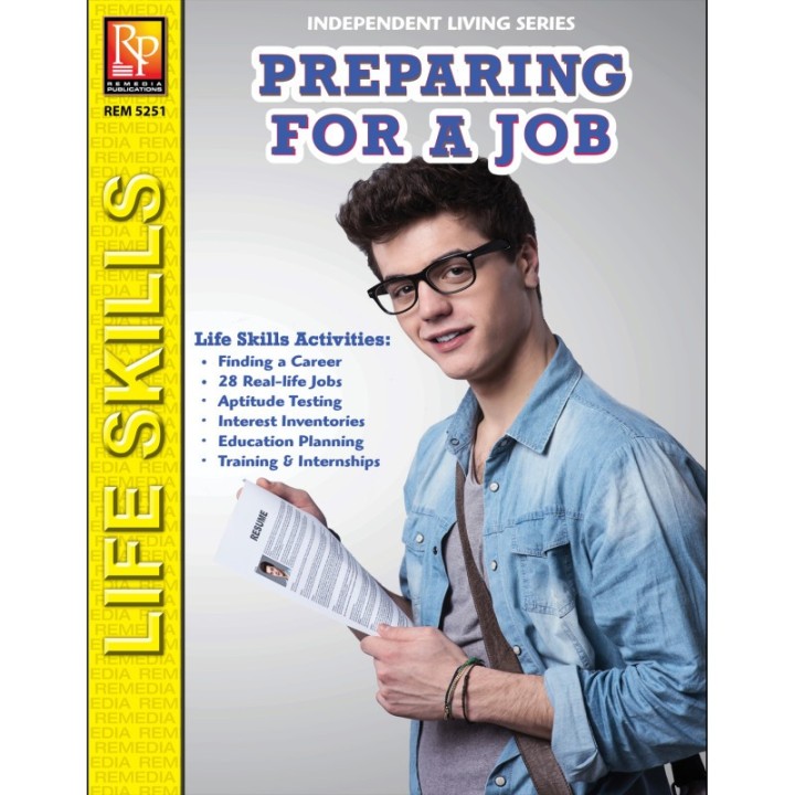 Remedia Publications Independent Living Series: Preparing For a Job