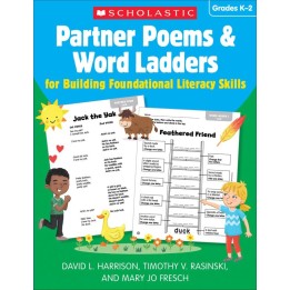 Scholastic Teaching Solutions Partner Poems & Word Ladders for Building Foundational Literacy Skills: Grades K–2
