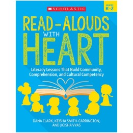 Scholastic Teaching Solutions Read-Alouds with Heart: Grades K-2
