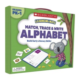 Scholastic Learning Mats: Match, Trace & Write the Alphabet for Grades PreK-1