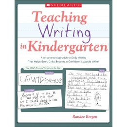 Scholastic Teaching Solutions Teaching Writing in Kindergarten