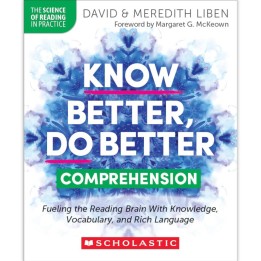 Scholastic Teaching Solutions Know Better, Do Better: Teaching Comprehension Professional Book