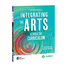 Shell Education Integrating the Arts Across the Curriculum, 2nd Edition
