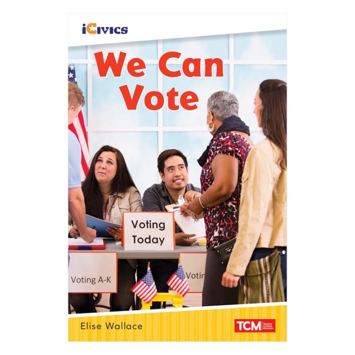 Teacher Created Materials iCivics Readers We Can Vote Nonfiction Book