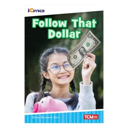 Teacher Created Materials iCivics Readers Follow That Dollar Nonfiction Book