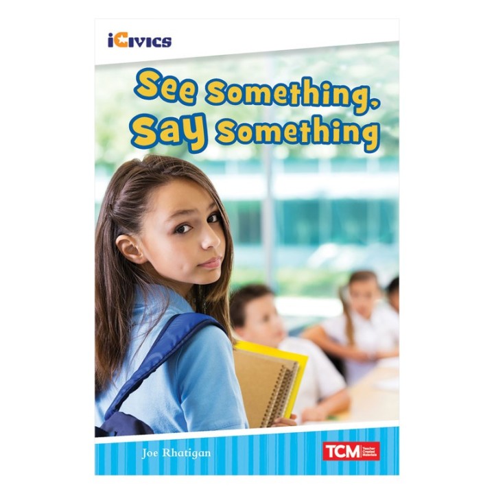 Teacher Created Materials iCivics Readers See Something, Say Something Nonfiction Book