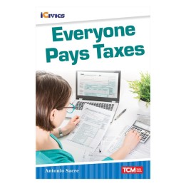 Teacher Created Materials iCivics Readers Everyone Pays Taxes Nonfiction Book