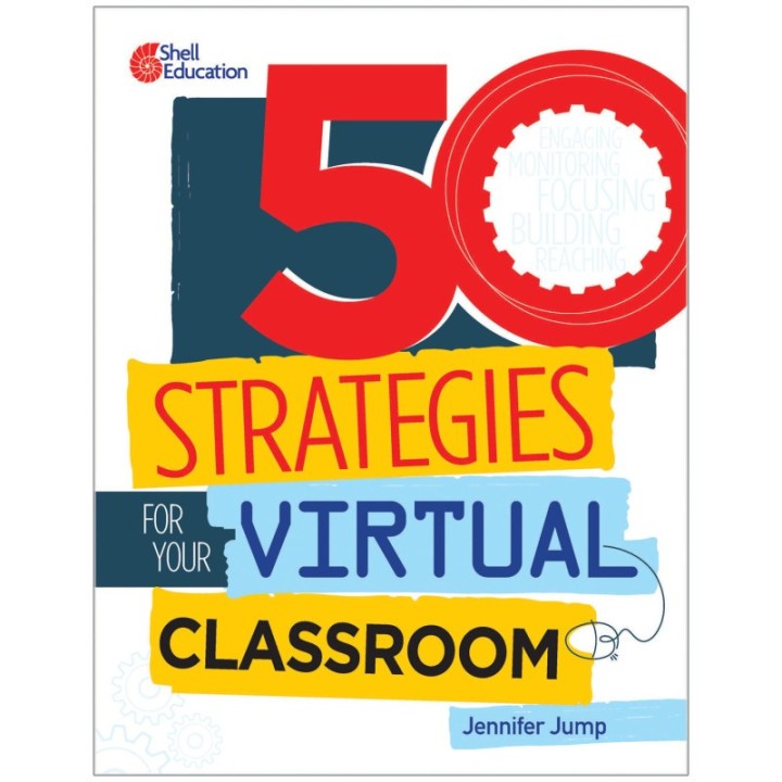 Shell Education 50 Strategies for Your Virtual Classroom