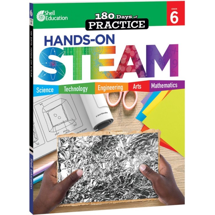 Shell Education 180 Days of Practice: Hands-On STEAM, Grade 6