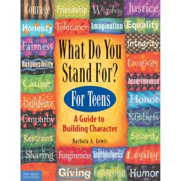 Free Spirit Publishing What Do You Stand For? For Teens