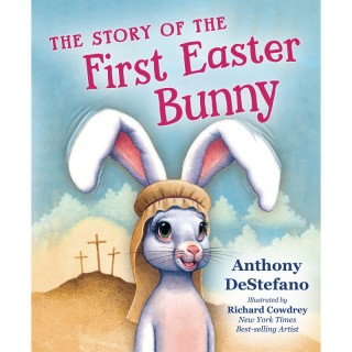 Sophia Institute Press The Story of the First Easter Bunny