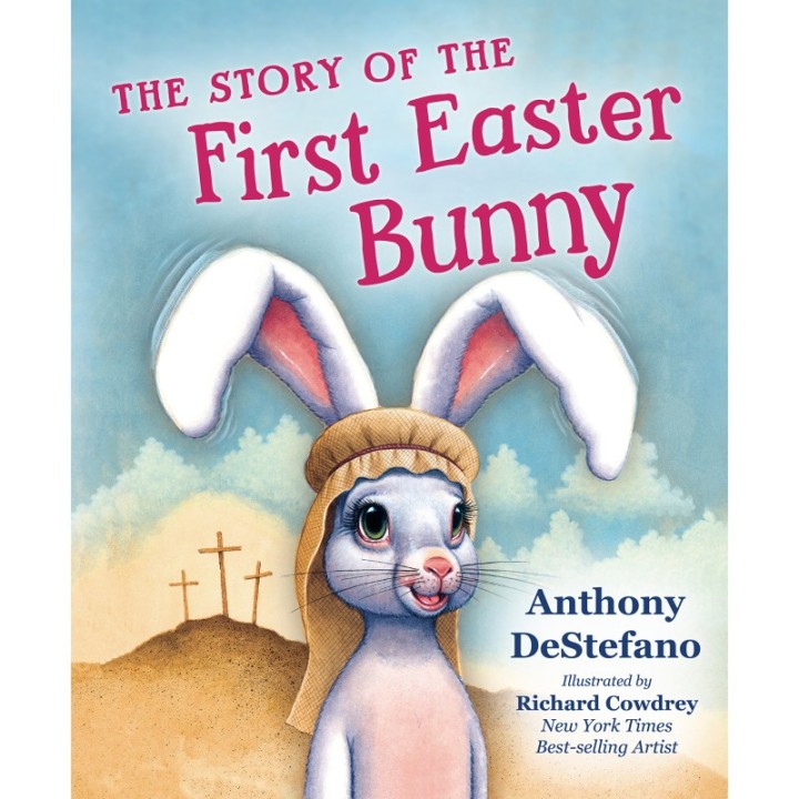 Sophia Institute Press The Story of the First Easter Bunny
