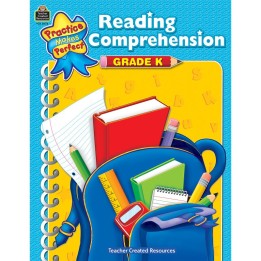 Teacher Created Resources® Practice Makes Perfect: Reading Comprehension, 2nd Edition, Grade K