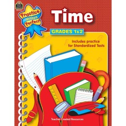 Teacher Created Resources® Practice Makes Perfect: Time, 2nd Edition, Grade 1-2
