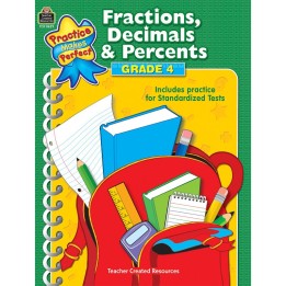 Teacher Created Resources® Practice Makes Perfect: Fractions, Decimals & Percents, Grade 4