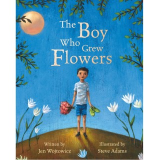 Barefoot Books The Boy Who Grew Flowers