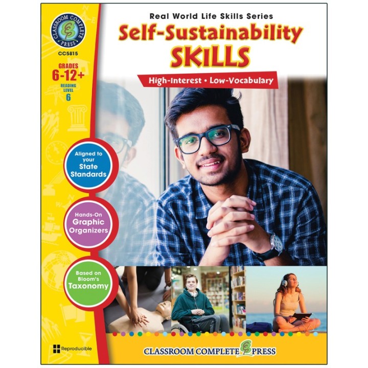 Classroom Complete Press Real World Life Skills: Self-Sustainability Skills