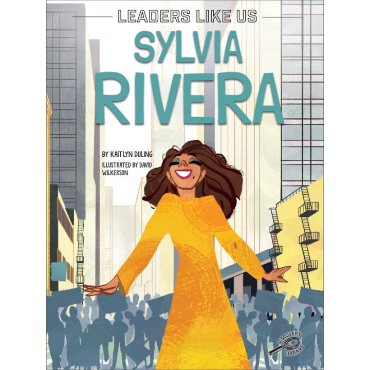 Discovery Library Sylvia Rivera Children's Book