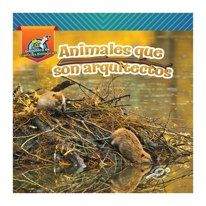 Discovery Library Jr Animales que son arquitectos