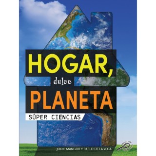 Discovery Library Hogar, dulce planeta