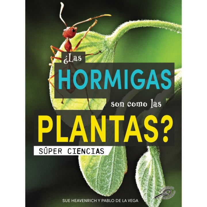 Discovery Library ¿Las hormigas son como las plantas?