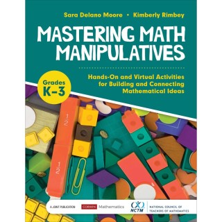Corwin Mastering Math Manipulatives, Grades K-3