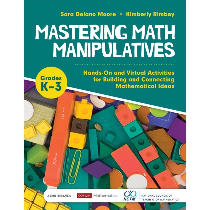 Corwin Mastering Math Manipulatives, Grades K-3