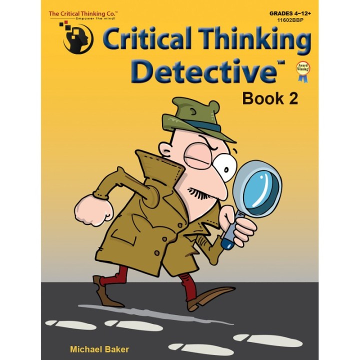 The Critical Thinking Co.™ Critical Thinking Detective™ Book 2: Fun Mystery Cases to Guide Decision-Making