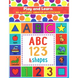 Do-A-Dot Art!® Play & Learn ABC Numbers & Shapes Creative Art & Activity Book